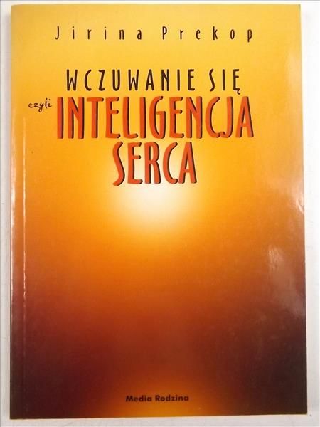 Wczuwanie się czyli inteligencja serca