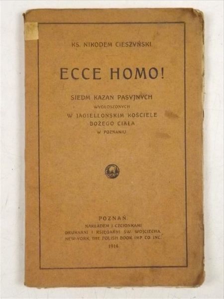 Ece Homo !, 1914 r.