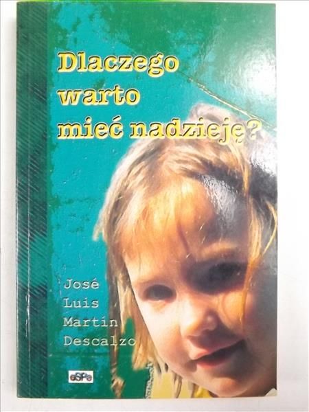 Descalzo Martin - Dlaczego warto mieć nadzieję?