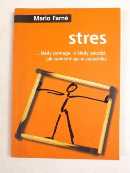 Stres…kiedy pomaga, a kiedy szkodzi
