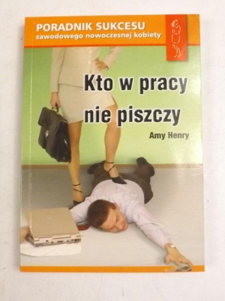Kto w pracy nie piszczy