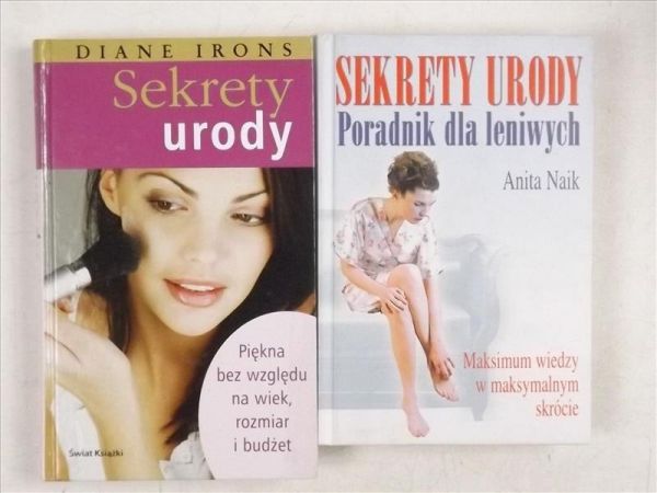 Naik Anita / Irons Diane - Sekrety urody. Poradnik dla leniwych / Sekrety urody