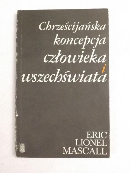 Chrześcijańska koncepcja człowieka i wszechświata