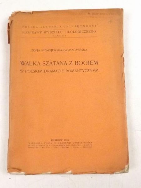 Walka szatana z Bogiem w polskim dramacie romantycznym. Tom LXIV (Serji III tom XIX). 1935 r.