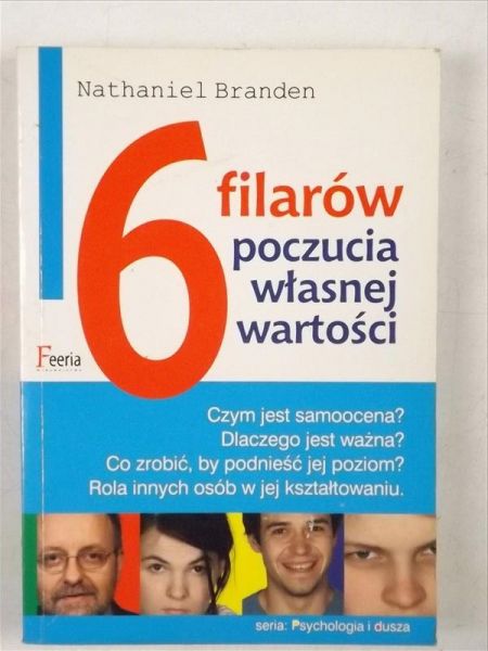 Branden Nathaniel - 6 filarów poczucia własnej wartości