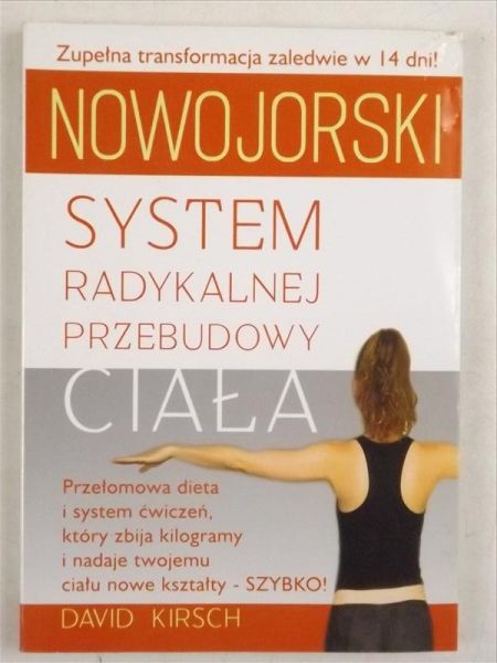 Kirsch David - Nowojorski system radykalnej przebudowy ciała