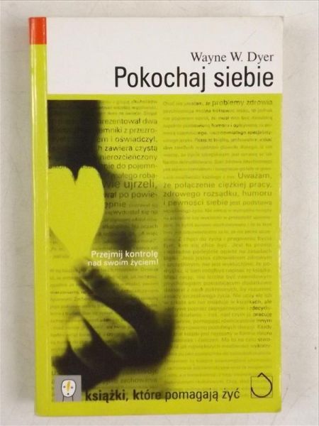 Dyer Wayne - Pokochaj siebie