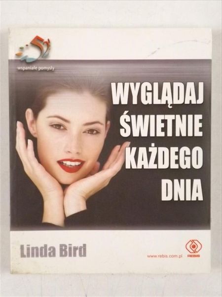 Bird Linda - Wyglądaj świetnie każdego dnia