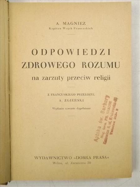 Magniez A. - Odpowiedzi zdrowego rozumu na zarzuty przeciw religii,  1934 r.