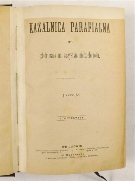 Kazalnica parafialna czyli zbiór nauk na wszystkie niedziele roku, Tom I, 1930 r.