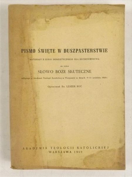 Kuc Leszek (opracowanie) - Pismo Święte w duszpasterstwie