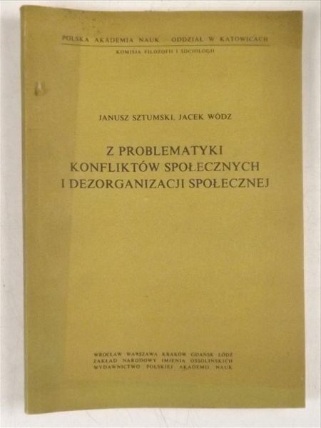 Z problematyki konfliktów społecznych i dezorganizacji społecznej