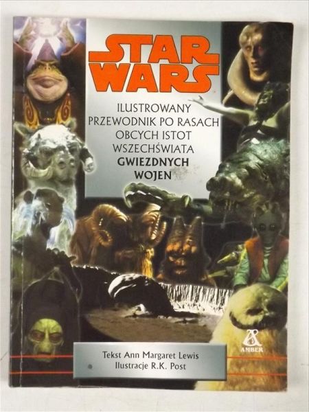 Lewis Margaret Ann, Post R. K. - Star Wars. Ilustrowany przewodnik