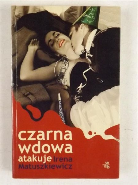 Matuszkiewicz Irena - Czarna wdowa atakuje