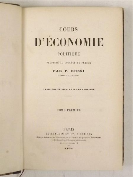 Cours D' Economie Politique, Tome I, 1854 r.
