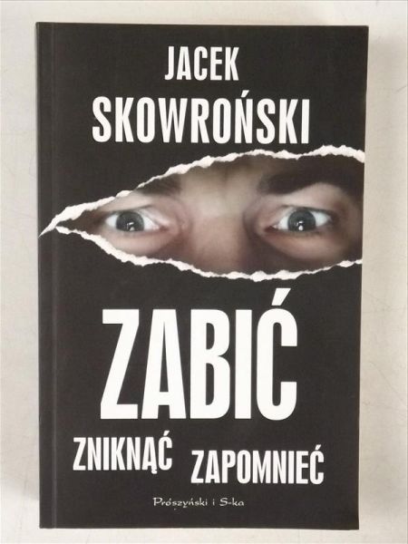Zabić, zniknąć, zapomnieć