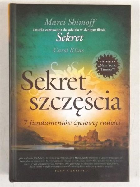 Sekret szczęścia 7 fundamentów życiowej radości