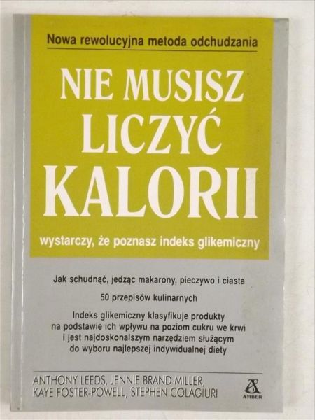 Nie musisz liczyć kalorii