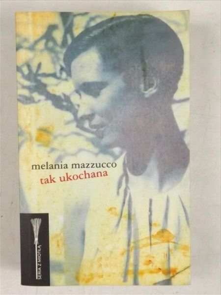 Mazzucco Melania - Tak ukochana