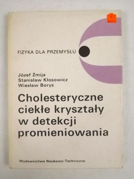 Cholesteryczne ciekłe kryształy w detekcji promieniowania