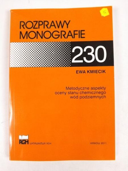 Rozprawy monografie 230 Metodyczne aspekty oceny stanu chemicznego wód podziemnych