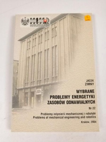 Wybrane problemy energetyki zasobów odnawialnych