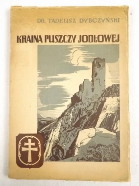 Dybczyński Tadeusz - Kraina puszczy jogłowej, 1939 r.