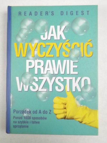 Jak wyczyścić prawie wszystko