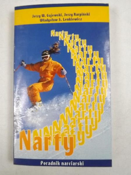 Narty, narty, narty … Poradnik narciarski