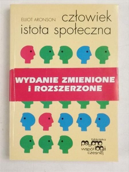 Aronson Elliot - Człowiek istota społeczna