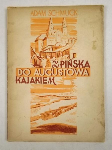 Z Pińska do Augustowa kajakiem