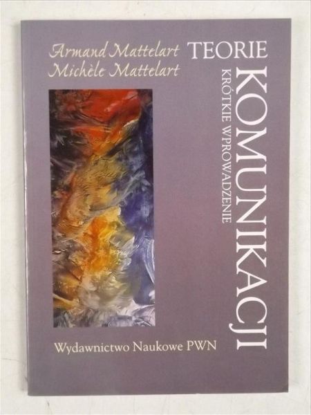 Teorie komunikacji. Krótkie wprowadzenie