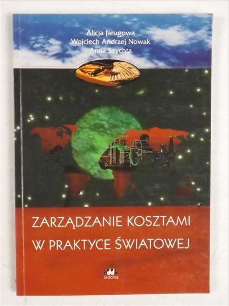 Zarządzanie kosztami w praktyce światowej