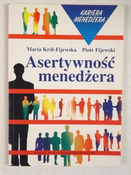 Fijewski Piotr - Asertywność menedżera