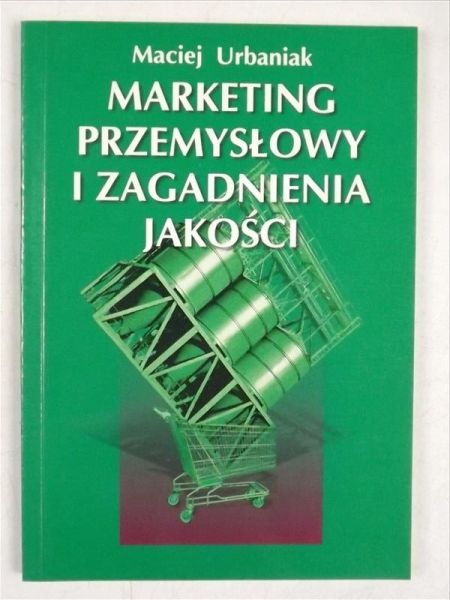 Marketing przemysłowy i zagadnienia jakości