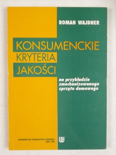 Konsumenckie kryteria jakości