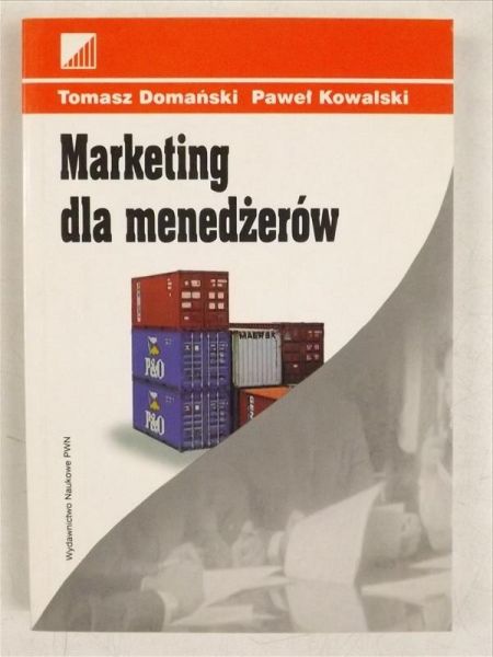 Domański Tomasz,   - Marketing dla menedżerów