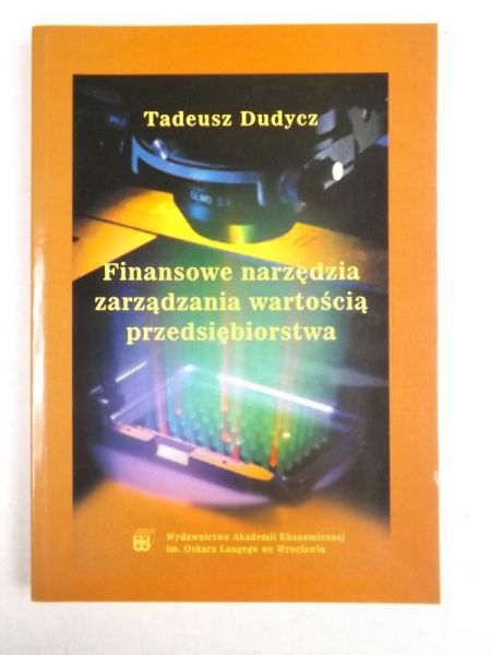 Finansowe narzędzia zarządzania wartością przedsiębiorstwa