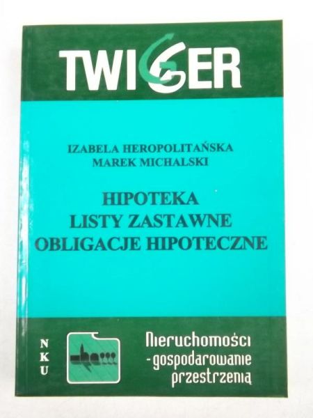 Heropolitańska Izabela,   - Hipoteka, listy zastawne, obligacje hipoteczne