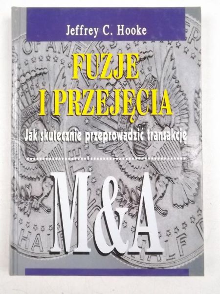 Fuzje i przejęcia. Jak skutecznie przeprowadzać transakcję