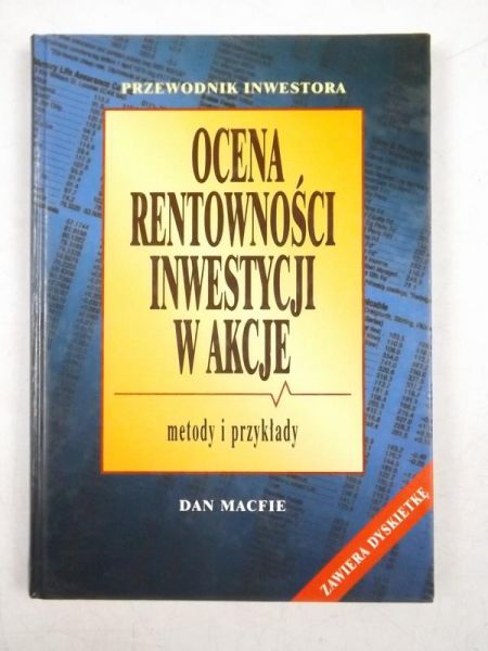 Dan Macfie - Ocena rentowności inwestycji w akcje