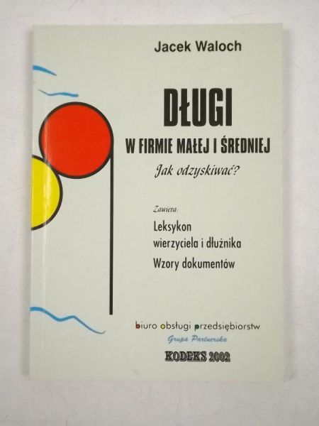 Długi w firmie małej i średniej: Jak odzyskiwać?