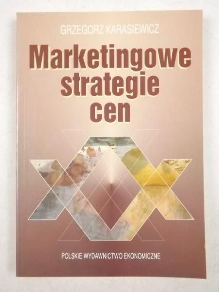 Karasiewicz Grzegorz - Marketingowe strategie cen