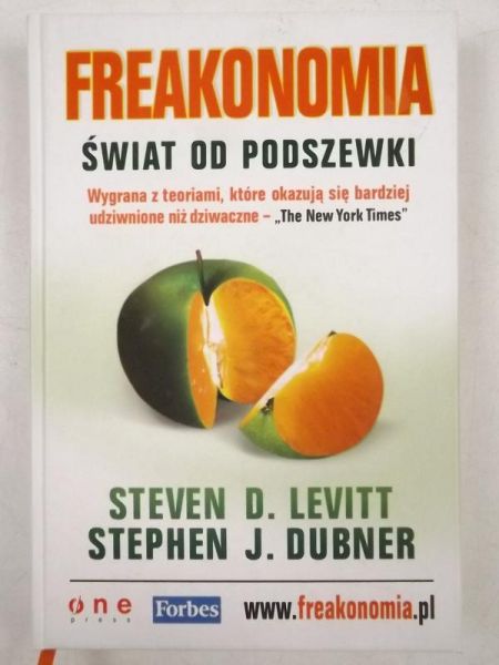 Levitt Steven - Freakonomia. Świat od podszewki