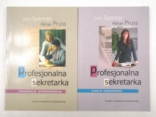 Spencer John,   - Profesjonalna sekretarka: komunikacja interpersonalna, tomy I-II