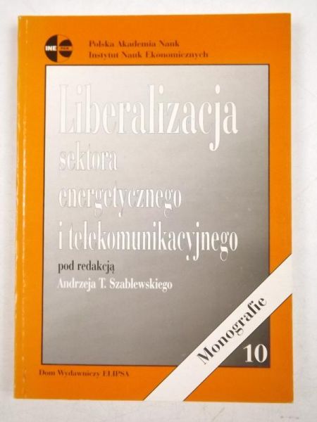 Liberalizacja sektora energetycznego i telekomunikacyjnego