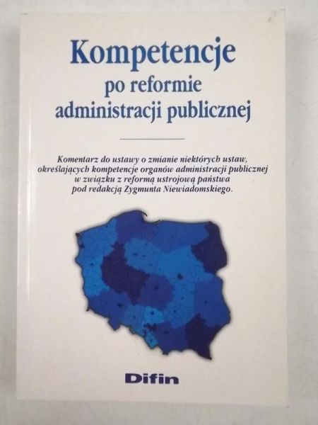 Kompetencje po reformie administracji publicznej