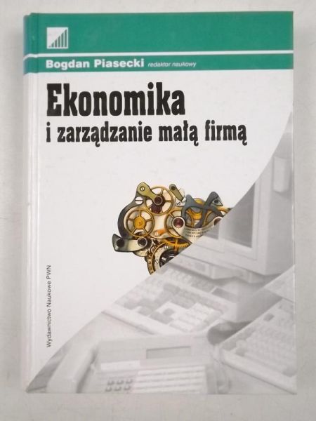 Ekonomika i zarządzanie małą firmą