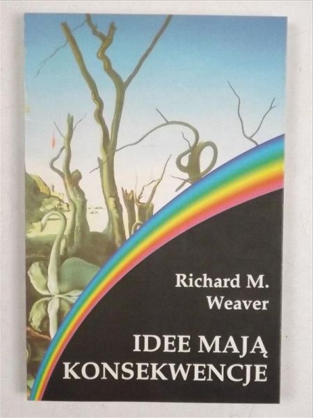 . - Idee mają konsekwencje