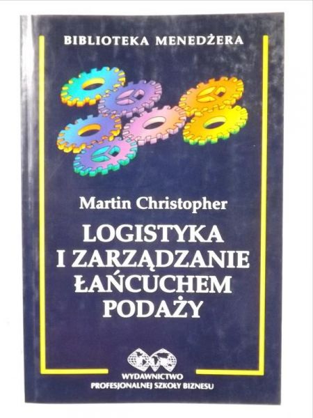 Christopher Martin - Logistyka jako zarządzanie łańcuchem podaży